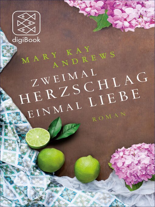 Title details for Zweimal Herzschlag, einmal Liebe by Mary Kay Andrews - Available